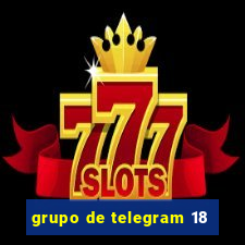 grupo de telegram 18